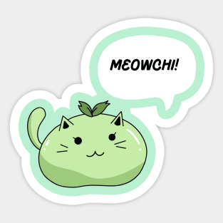 Meowchi! Sticker